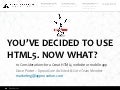 You&rsquo;ve Decided to Use HTML5. Now What?