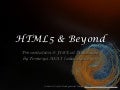 HTML5 and Beyond