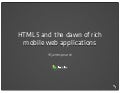 HTML5 and the dawn of rich mobile web applications pt 1