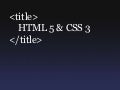 HTML5 & CSS3 