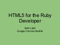 HTML5 for the Ruby Developer