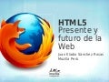 Html 5 presente y futuro de la web