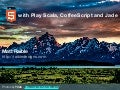 HTML5 with Play Scala, CoffeeScript and Jade - UberConf 2012
