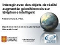 Interagir avec des objets de réalité augmentée géoréférencés sur téléphone intelligent