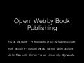 Open, Webby Book Publishing