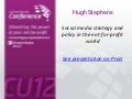 #CU12: Social media strategy and policy in the not-for-profit world - Hugh Stephens at Connecting Up 2012