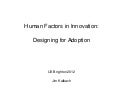 Human Factors in Innovation: Designing for Adoption