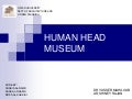 Human Head Museum for Children