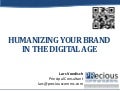 Humanizing your brand in the digital age - PRecious Communications