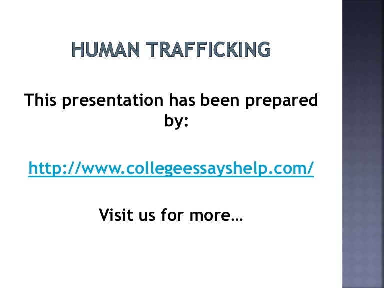 How To Write Science Essay Research Papers Essays On Human Trafficking Sex Trafficking Prostitution Sex Tourism Sex Slavery Reports Studies Statistics Writing High School Essays also Science Essay Example Homework Help For Adhd Students Studying And Organization Tips High School Argumentative Essay Examples