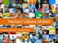 Global Human Values : Values Driven Leadership