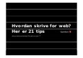 Hvordan skrive for web? 21 skrivetips for digitale flater
