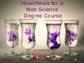 Hypothesis For A Web Science Degree Course