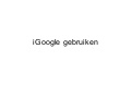 I Google