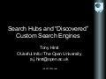 Search Hubs and Custom Search Engines (ILI2007)