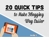 20 Quick Tips to Make Blogging Way ...