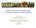 Gender, Agriculture and Assets Project: A model for research and capacity building