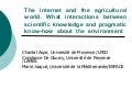 The Internet and the agricultural world – What interactions between scientific knowledge and pragmatic know-how about the environment?