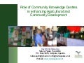 The role of Community Knowledge Centres in enhancing agricultural and community development through information exchange