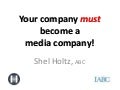 Your Company Must Become a Media Company
