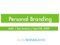 IABC / San Antonio Personal Branding   April 28 09