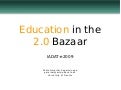 Education in the 2.0 Bazaar - IADAT e-2009