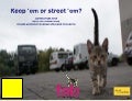ICAWC 2012: Ian MacFarlaine - Feline Advisory Bureau: "Keep 'em or street 'em?" (CNVR vs rehoming)