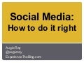 Social Media: How to do it right