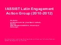 IASSIST Latin Engagement Action Group (2010-2012)