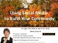 Social Media for Community Building | Ice Age Trail Alliance Annual Mtg | April 23 2010
