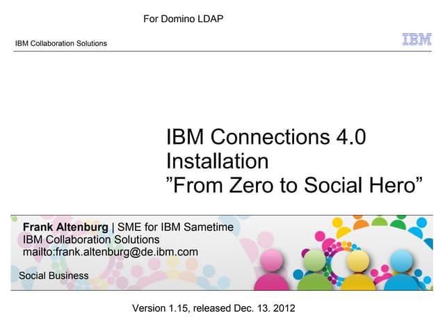 IBM Connections 4.0 Installation - From Zero To Social Hero 1.16 for Domino LDAP