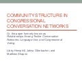 Community Structure in Congressional Conversation Networks