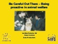ICAWC 2011: Ian MacFarlaine and Suze Gomme - Being Proactive in Animal Welfare