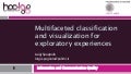 Multifaceted classifications and interactive visualization for exploratory experiences