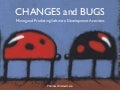 Changes and Bugs: Mining and Predicting Development Activities