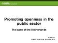 Promoting openness in the public sector, the case of the Netherlands