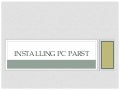 How to installing PC's part