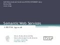 Semantic Web Services: A RESTful Approach