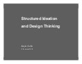Structured Ideation and Design Thinking