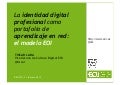 Tíscar Lara. La identidad digital profesional como portafolio de aprendizaje en red: el modelo EOI