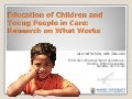 Education of children and young people in care: Research on what works 