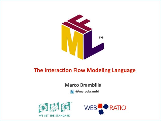 IFML - The interaction flow modeling language, the OMG standard for UI modeling. An intro
