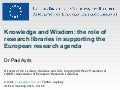 Knowledge and Wisdom: the role of research libraries in supporting the European research agenda