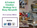 A Content Creation Strategy for a Busy Nonprofit - Ignite 10NTC
