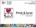 Pitch&Love - L'investitore è come una donna. Bisogna sedurlo.