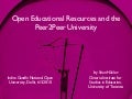 Open Educational Resources and Peer2Peer University