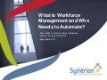 What is Workforce Management and Who Needs to Automate?