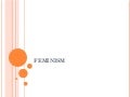 III Feminisms
