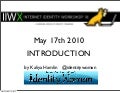Internet Identity Workshop 10 - Introduction to the User-Centric Identity Community