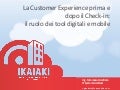 Ikaiaki -  La Customer Experience prima e dopo il check in - WHR Destination 2013 Olbia